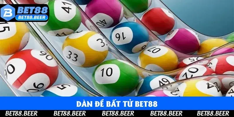 Dàn Đề Bất Tử Bet88 Và Những Chiến Thuật Chơi Bạn Nên Biết